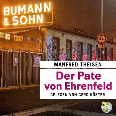 Der Pate von Ehrenfeld - Manfred Theisen, Audio, 9783940273307