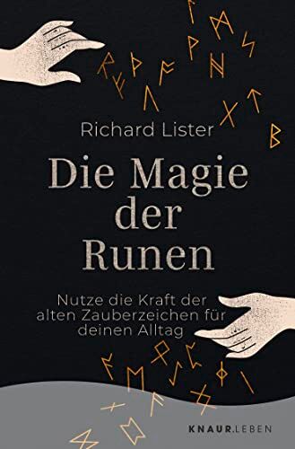 Richard Lister - Die Magie der Runen: Nutze die Kraft der alten Zauberzeichen für deinen Alltag Das Grundlagenwerk mit 24 Runen-Abbildungen - Preis vom 09.10.2026 07:28:09 h