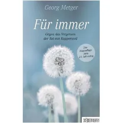 Für immer, Sachbücher von Franziska K. Müller, Georg Metger