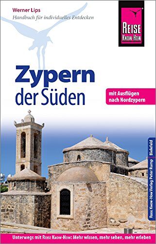 Werner Lips - Reise Know-How Reiseführer Zypern - der Süden: (mit Ausflügen nach Nordzypern) - Preis vom 13.10.2026 11:25:28 h