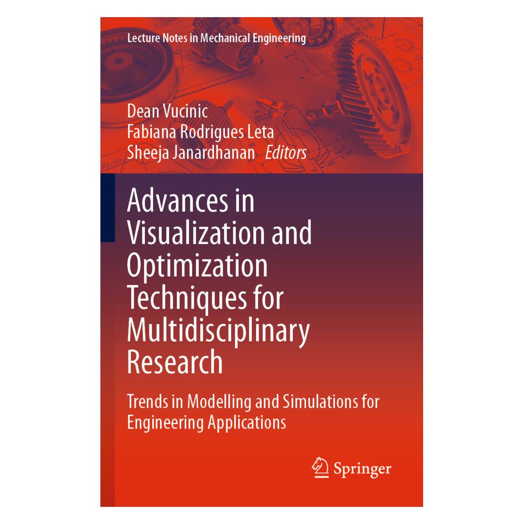 Springer Advances in Visualization and Optimization Techniques for Multidisciplinary Research (Englisch, Softcover, Dean Vucinic, Fabiana Rodrigues Leta, Sheeja Janardhanan) (56160618)