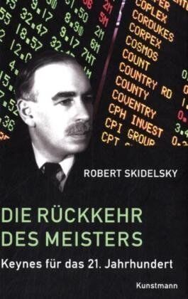 Robert Skidelsky - Die Rückkehr des Meisters: Keynes für das 21. Jahrhundert - Preis vom 12.10.2026 11:37:12 h