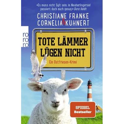 Tote Lämmer lügen nicht, Taschenbuch von Christiane Franke,Cornelia Kuhnert, Rowohlt Taschenbuch