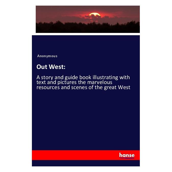 Hansebooks Out West: (Englisch, Softcover, Anonymous) (56016291)