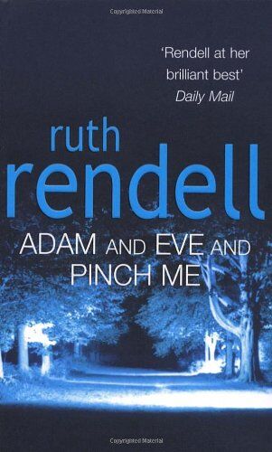 Ruth Rendell - Adam And Eve And Pinch Me - Preis vom 02.10.2026 23:42:20 h
