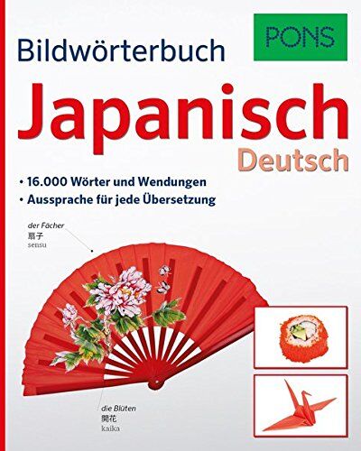 PONS Bildwörterbuch Japanisch: 16.000 Wörter und Wendungen. Aussprache für jede Übersetzung - Preis vom 17.10.2026 19:25:27 h