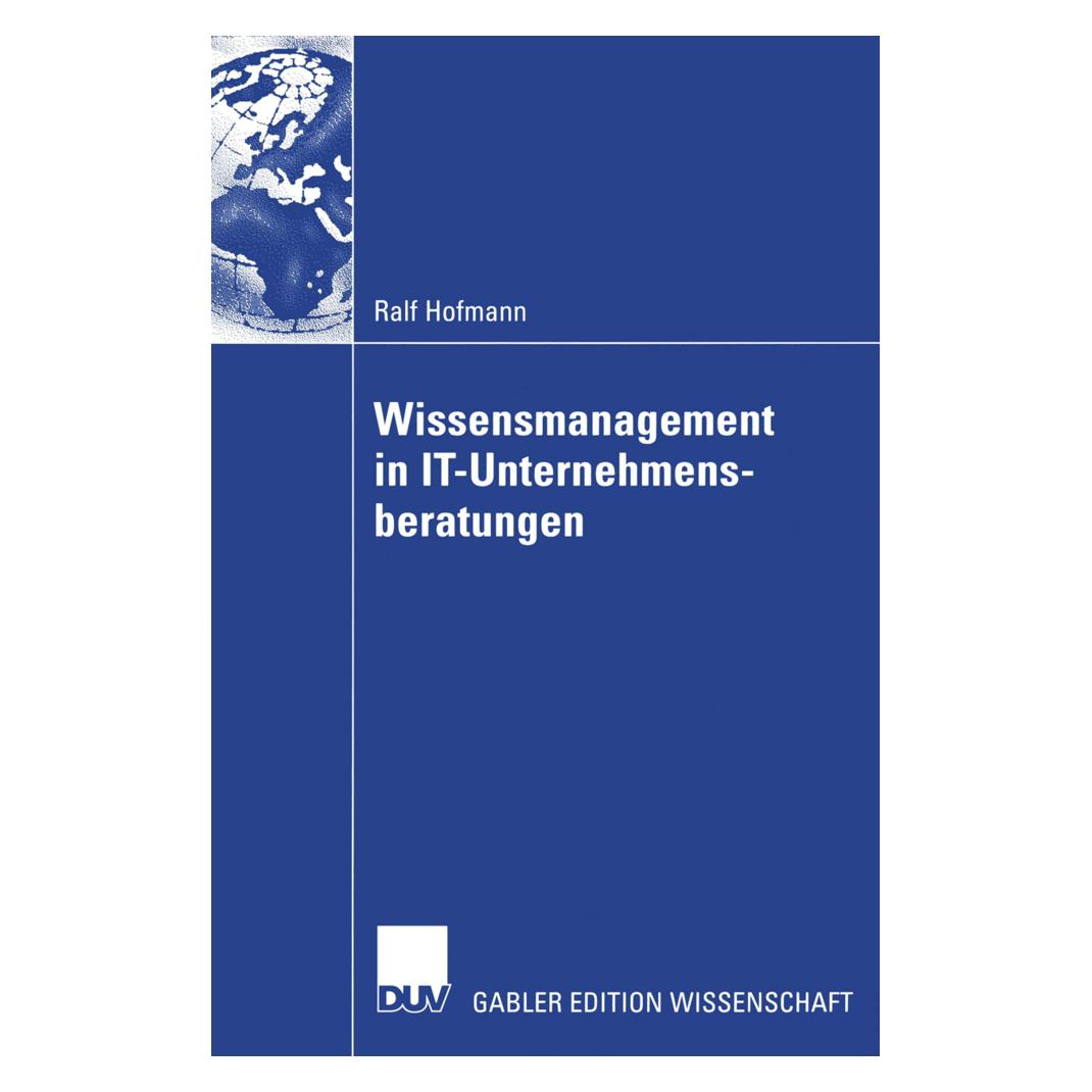 DUV Wissensmanagement in IT-Unternehmensberatungen (Deutsch, Softcover, Ralf Hofmann) (7410900)