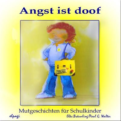 Angst ist doof - Elke Bräunling, Audio, 4056198046043
