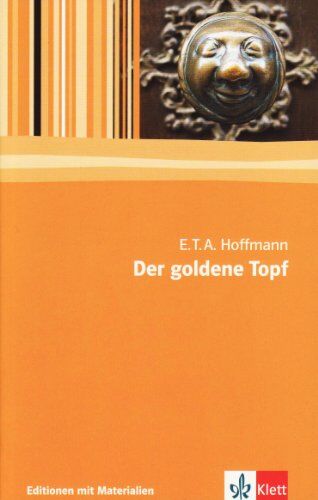Hoffmann, E. T. A. - Der goldene Topf: Ein Märchen aus der neuen Zeit. Textausgabe mit Materialien - Preis vom 06.10.2026 07:26:00 h