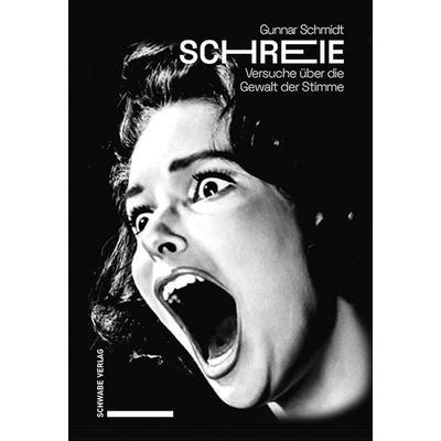 Schreie, Taschenbuch von Gunnar Schmidt, Schwabe Verlag GmbH, 978-3-7574-0147-4