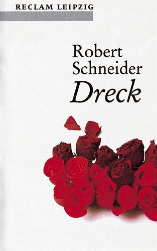 Robert Schneider - Dreck - Preis vom 30.09.2026 09:01:18 h