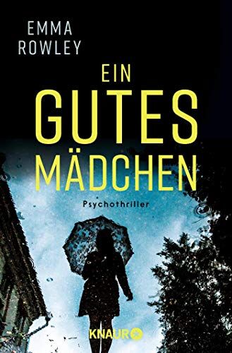 Emma Rowley - Ein gutes Mädchen: Psychothriller - Preis vom 12.10.2026 11:37:12 h