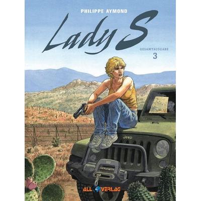 Hamme, J: Lady S. Gesamtausgabe 3, Gebundene Ausgabe von Philippe Aymond,Jean Van Hamme, All Verlag, 978-3-96804-072-1