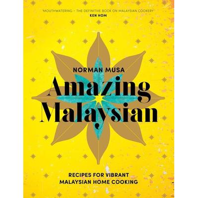 Amazing Malaysian, Gebundene Ausgabe von Norman Musa, Vermilion, 978-0-224-10154-7