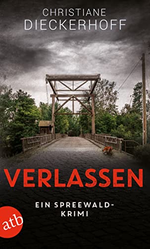 Christiane Dieckerhoff - Verlassen: Ein Spreewald-Krimi (Ermittlungen im Spreewald, Band 3) - Preis vom 09.10.2026 07:28:09 h
