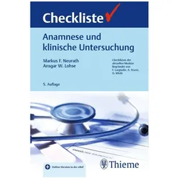 Checkliste Anamnese und klinische Untersuchung, Fachbücher von Ansgar W. Lohse, Markus Friedrich Neurath