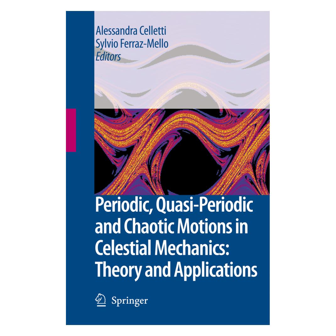 Springer Periodic, Quasi-Periodic and Chaotic Motions in Celestial Mechanics: Theory and Applications (Englisch, Softcover, Alessandra Celletti, Sylvio Ferraz-Mello) (55379228)