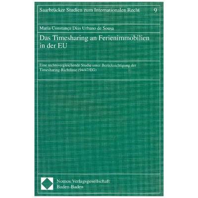 Das Timesharing an Ferienimmobilien in der EU, Taschenbuch von Maria Constança Dias Urbano de Sousa, Nomos, 978-3-7890-5167-8