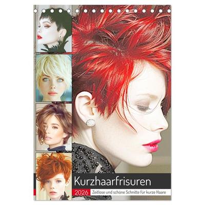Kurzhaarschnitte. Zeitlose und schöne Schnitte für kurze Haare (Tischkalender 2026 DIN A5 hoch), CALVENDO Monatskalender