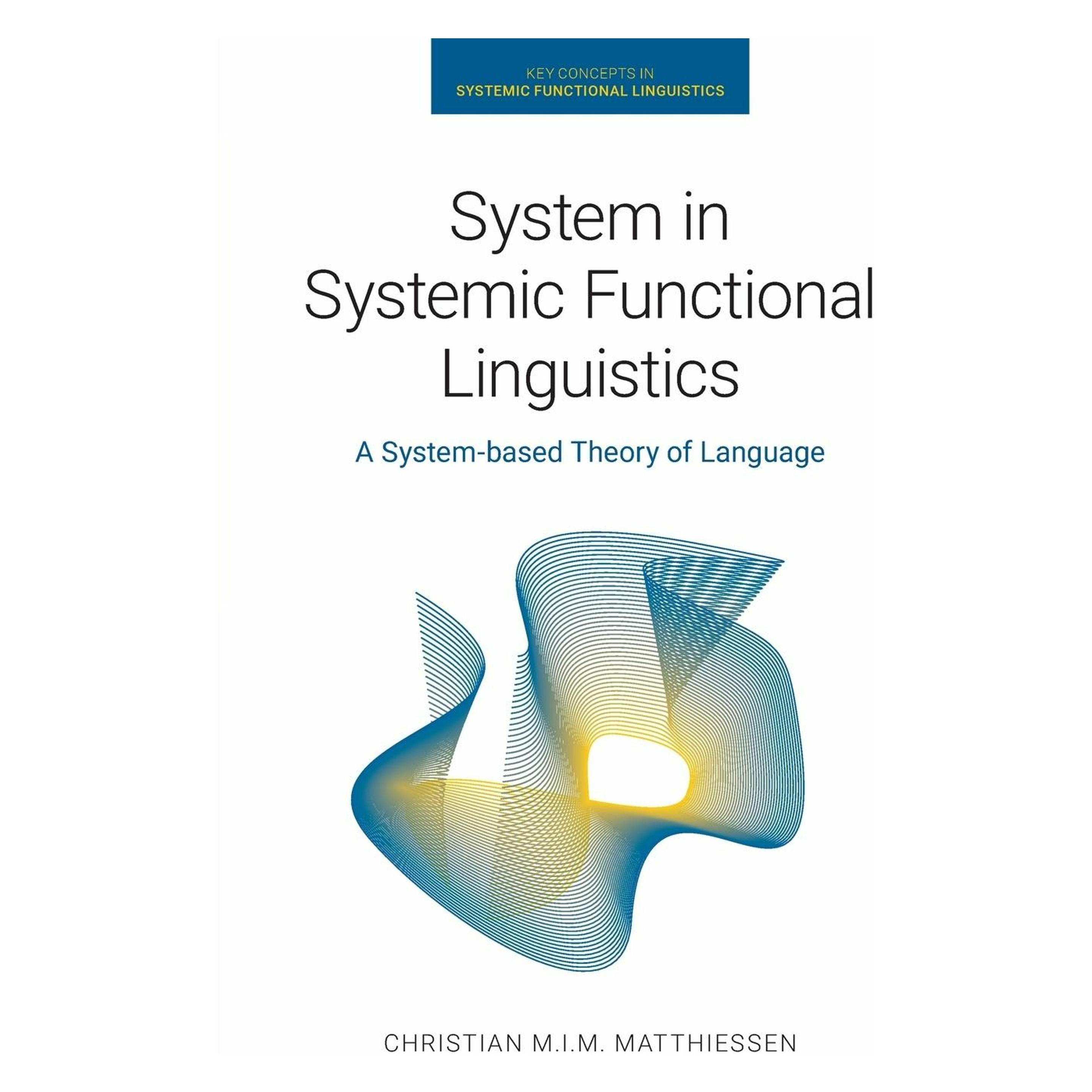 Equinox Publishing System in Systemic Functional Linguistics (Englisch, Christian M I M Matthiessen) (45506884)