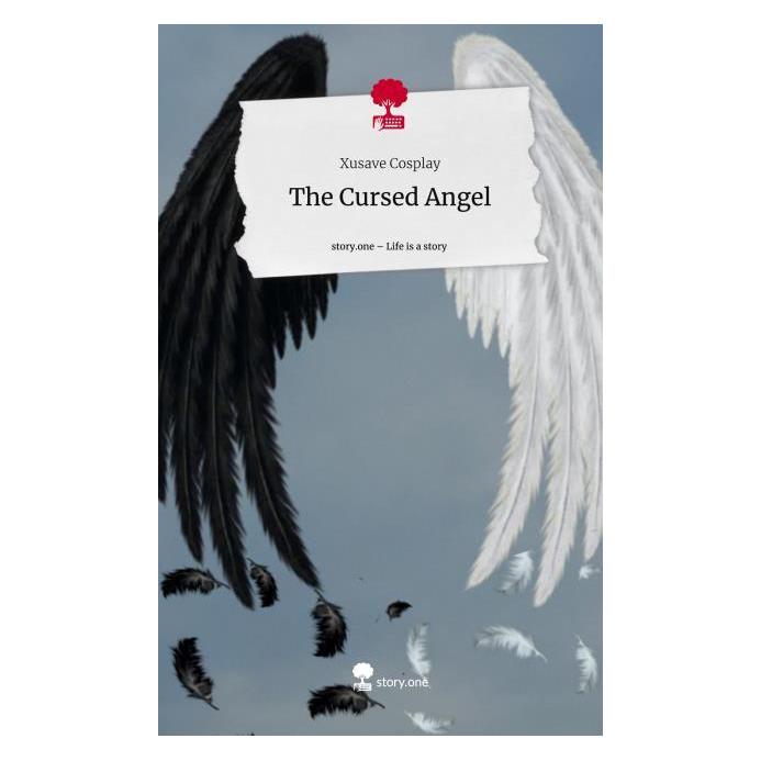 Bod Cosplay:The Cursed Angel. Life is a Sto (Deutsch, Hardcover, Xusave Cosplay) (67853491)
