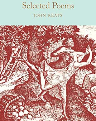 John Keats - Selected Poems (Macmillan Collector's Library, Band 188) - Preis vom 05.10.2026 03:47:11 h