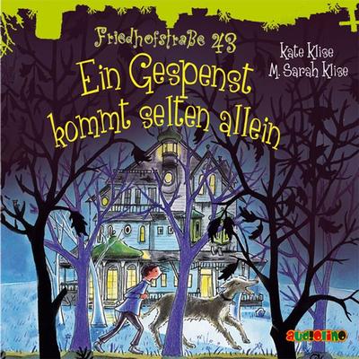 Friedhofstraße 43 (3): Ein Gespenst kommt selten allein - Kate Klise, Audio, 4057664026088