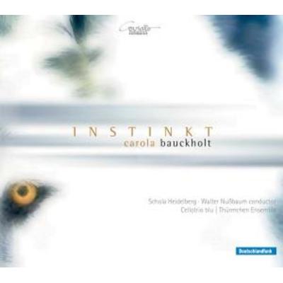 Instinkt/Kugel/Geräuschtöne/Cellotrio/+ - Nussbaum,Schola Heidelberg,Thürmchen Ens, CD