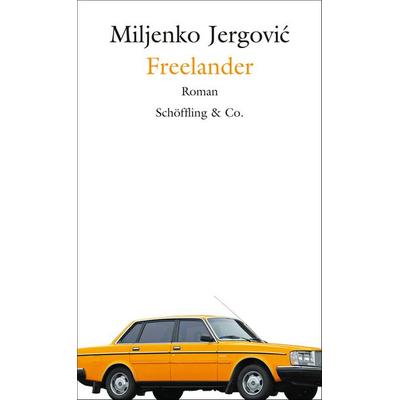 Freelander, Gebundene Ausgabe von Miljenko Jergović, Schöffling