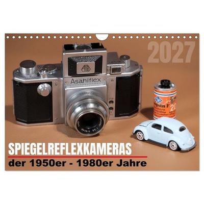 Spiegelreflexkameras der 1950er-1980er Jahre (Wandkalender 2027 DIN A4 quer), CALVENDO Monatskalender