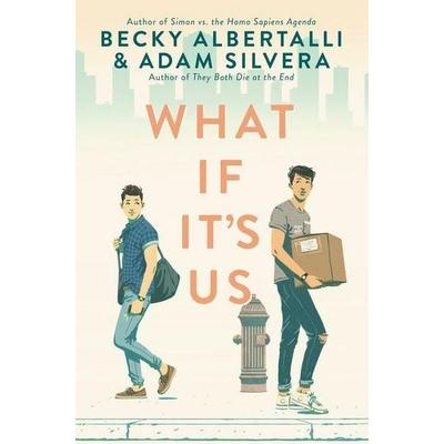 What If It's Us, Gebundene Ausgabe von Becky Albertalli,Adam Silvera, Harper Collins Publ. USA