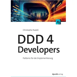 DDD 4 Developers, Fachbücher von Christopher Rudoll