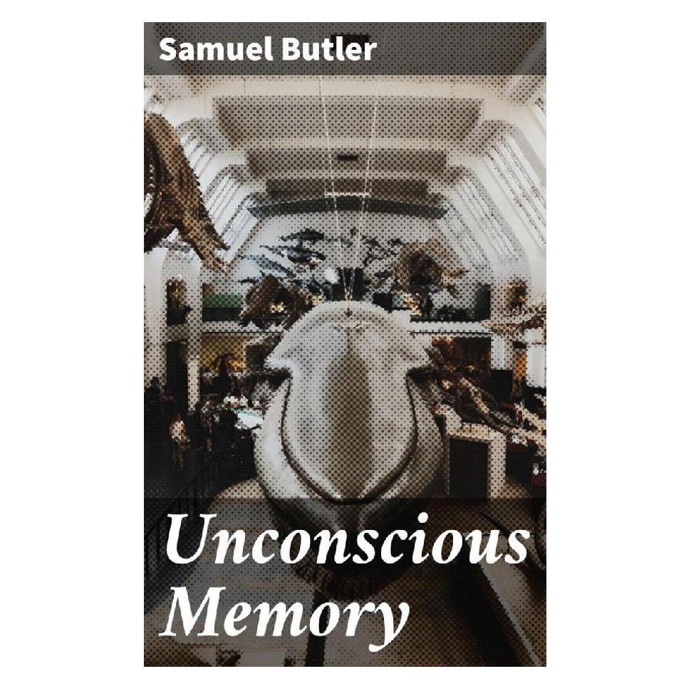 Good Press Unconscious Memory (Softcover, Samuel Butler) (56932215)