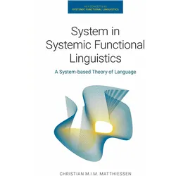 System in Systemic Functional Linguistics, Fachbücher von Christian M I M Matthiessen