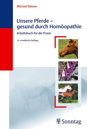 Michael Rakow - Unsere Pferde, gesund durch Homöopathie - Preis vom 13.10.2026 11:25:28 h