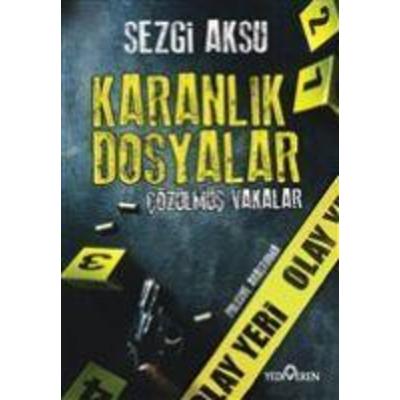 Karanlik Dosyalar, Taschenbuch von Sezgi Aksu, Yediveren Yayinlari