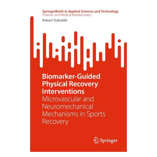 Springer Biomarker-Guided Physical Recovery Interventions (Englisch, Softcover, Robert Trybulski) (69330628)