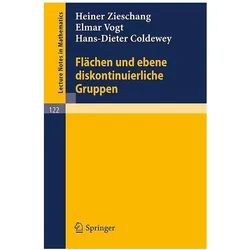 Flächen und ebene diskontinuierliche Gruppen, Fachbücher von Heiner Zieschang