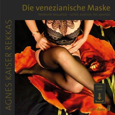 Die venezianische Maske - Agnes Kaiser Rekkas, Audio, 9783849705121