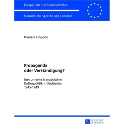 Propaganda oder Verständigung?, Fachbücher von Daniela Högerle