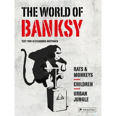The World of Banksy. Alles was du von Banksy kennen musst in 3 Bänden im Schuber, Gebundene Ausgabe von Alessandra Mattanza, Prestel,