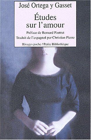 José Ortega y Gasset - Etudes sur l'amour - Preis vom 12.10.2026 11:37:12 h