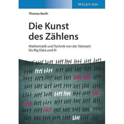 Die Kunst des Zählens, Taschenbuch von Thomas Barth, Wiley-VCH, 978-3-527-41379-9