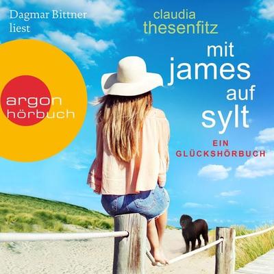 Mit James auf Sylt - Die Glückshörbuch-Reihe - Claudia Thesenfitz, Audio, 9783732452996