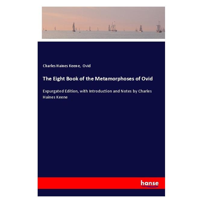 Hansebooks The Eight Book of the Metamorphoses of Ovid (Englisch, Softcover, Charles Haines Keene, Ovid) (55971455)