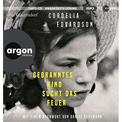 Gebranntes Kind sucht das Feuer - Cordelia Edvardson, Audio, 9783839820780