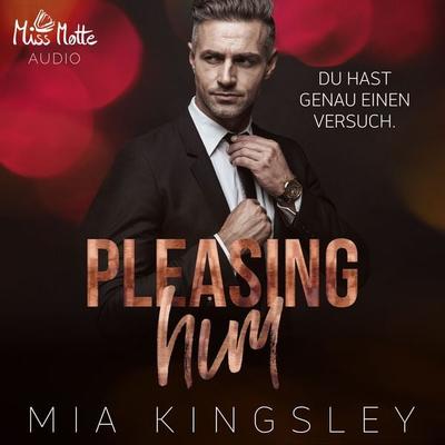 Pleasing Him - Mia Kingsley, Audio, 4064066257484