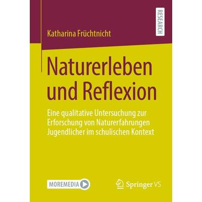 Naturerleben und Reflexion, Taschenbuch von Katharina Früchtnicht, Springer Fachmedien Wiesbaden GmbH, 978-3-658-37227-9