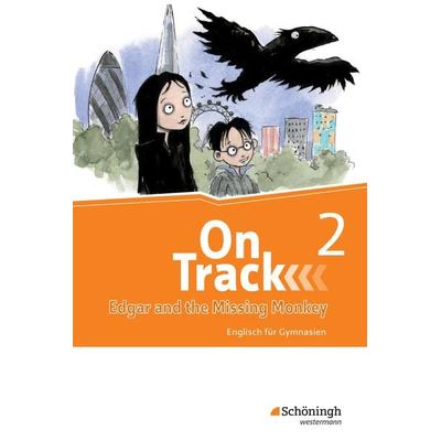 On Track - Englisch für Gymnasien, Geheftet von Heather Jones,David Baker,Fiona MacKenzie,Marcus Sedgwick,Adrian Tennant, Schöningh Verlag in