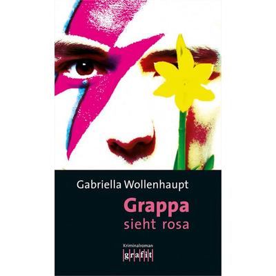 Grappa sieht rosa / Maria Grappa Band 24, Taschenbuch von Gabriella Wollenhaupt, Grafit